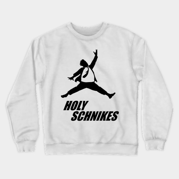 Holy Schnikes Crewneck Sweatshirt by DJ O'Hea